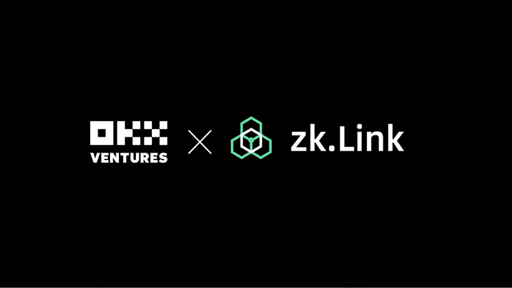 OKX Ventures Announces Investment in zkLink