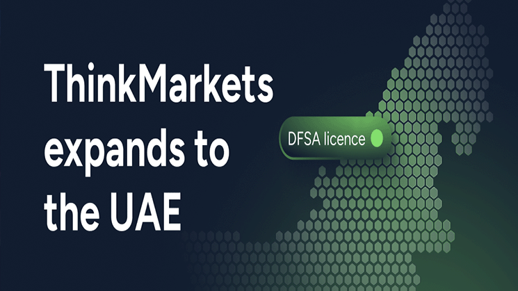 ThinkMarkets Bolsters MENA Presence by Acquiring DFSA Licence