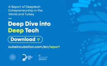 New report highlights Deeptech entrepreneurship in Turkey and world at large